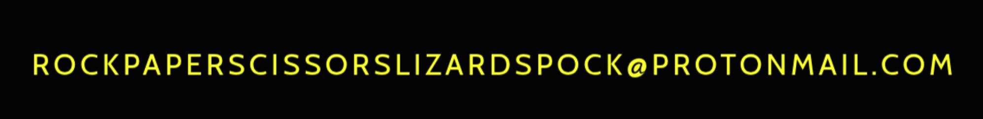 rockpaperscissorslizardspock@protonmail.com