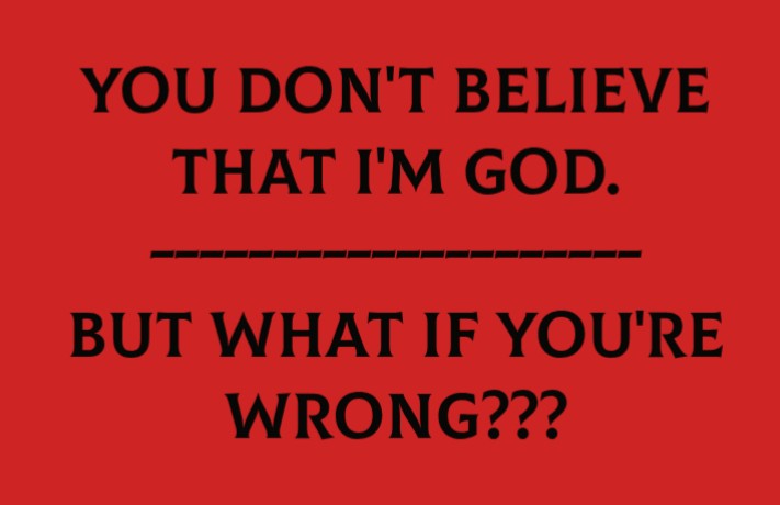 What if you're wrong?